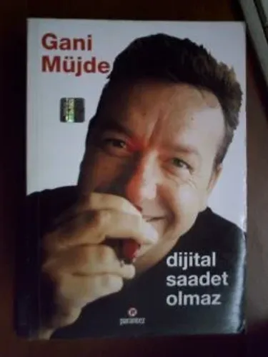 Dijital Saadet Olmaz