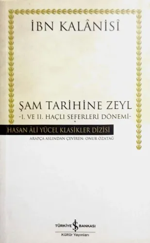 Şam Tarihine Zeyl I. ve II. Haçlı Seferleri Dönemi