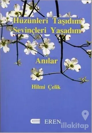 Hüzünleri Taşıdım Sevinçleri Yaşadım