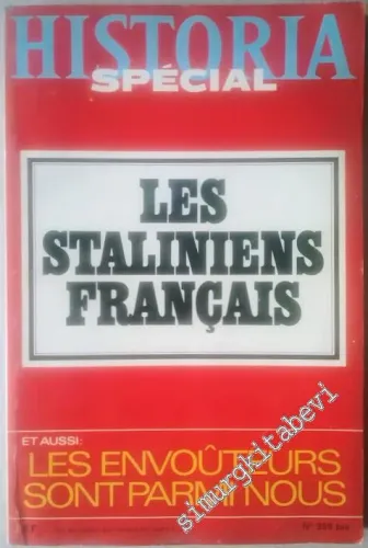 Historia Revue - Les Staliniens Français et Aussi Les Envoûteurs Sont Parmi Nous - Numéro Spécial - Sayı: 359        1976