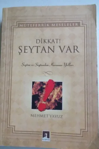 Dikkat Şeytan Var