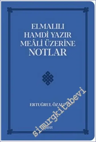Elmalılı Hamdi Yazır Meali Üzerine Notlar -         2023