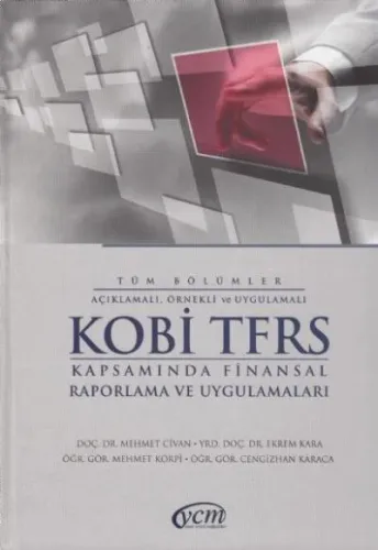 KOBİ TFRS Kapsamında Finansal Raporlama ve Uygulamaları