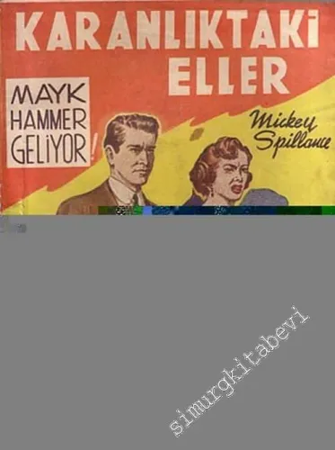 Mayk Hammer: Karanlıktaki Eller -        1954
