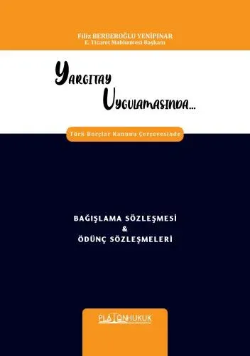 Yargıtay Uygulamasında Türk Borçlar Kanunu Çerçevesinde