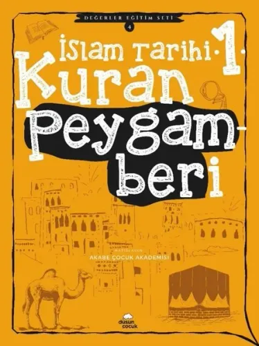 İslam Tarihi -1 Kur'an Peygamberi; Değerler Eğitim Seti -4