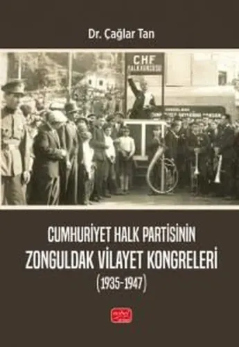 Cumhuriyet Halk Partisinin Zonguldak Vilayet Kongreleri (1935 - 1947)