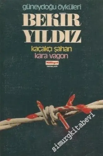 Güneydoğu Öyküleri: Kaçakçı Şahan, Kara Vagon -        1979