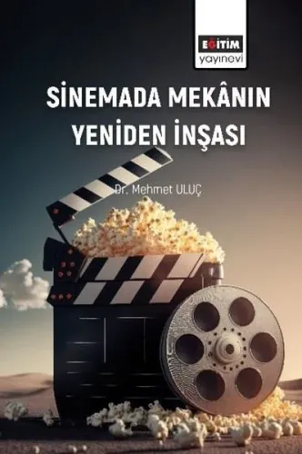 Sinemada Mekanın Yeniden İnşası