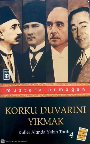 Korku Duvarını Yıkmak / Küller Altında Yakın Tarih Dizisi 4