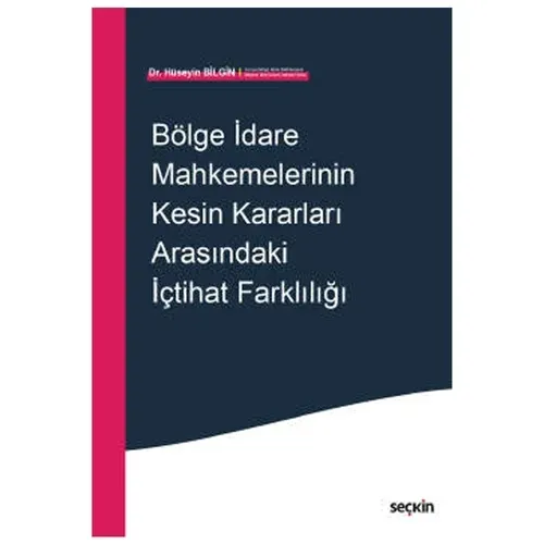 Bölge İdare Mahkemelerinin Kesin Kararları Arasındaki İçtihat Farklılığı
