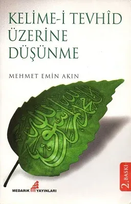 Kelime-i Tevhid Üzerine Düşünme