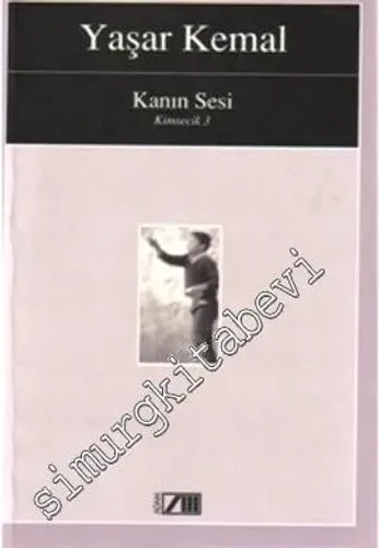 Kanın Sesi (Kimsecik 3) -        1995