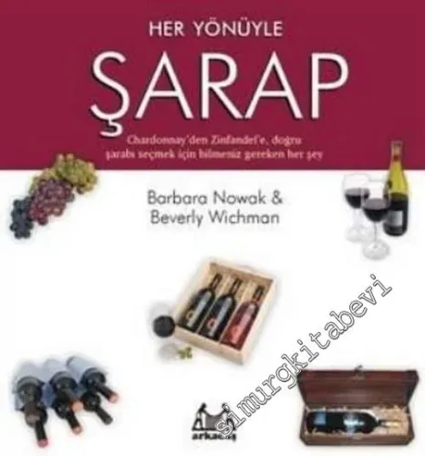 Her Yönüyle Şarap: Chardonnay'den Zinfaldel'e, Doğru Şarabı Şeçmek İçin Bilmeniz Gereken Her Şey -        2022