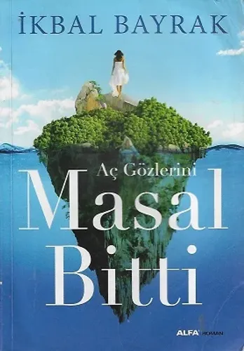 Aç Gözlerini Masal Bitti