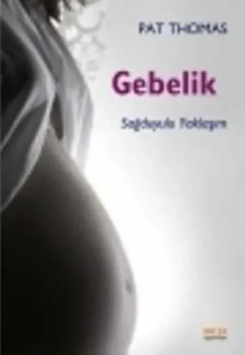 Gebelik; Sağduyulu Yaklaşım