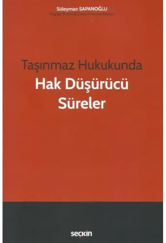 Taşınmaz Hukukunda Hak Düşürücü Süreler