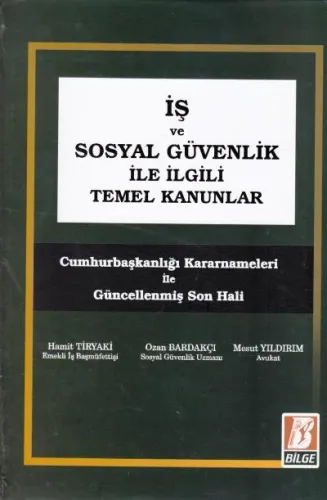 İş ve Sosyal Güvenlik ile İlgili Temel Kanunlar