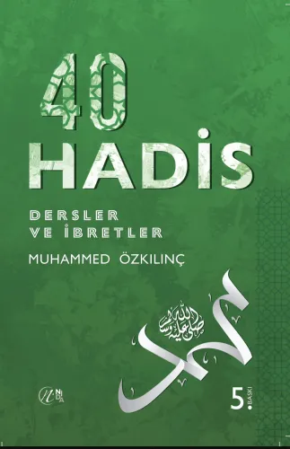 İmam Nevevi 40 Hadis - Dersler ve İbretler