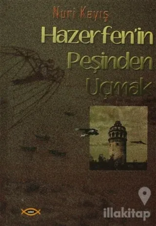 Hazerfen'in Peşinden Uçmak
