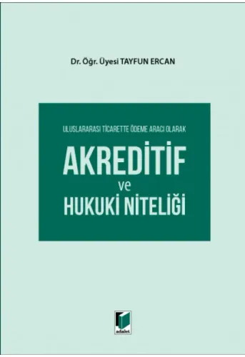 Akreditif ve Hukuki Niteliği