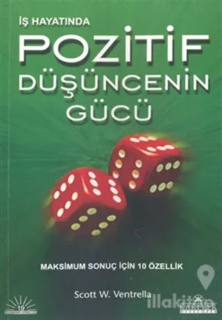 İş Hayatında Pozitif Düşüncenin Gücü Maksimum Sonuç İçin 10 Özellik