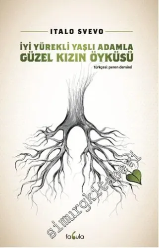 İyi Yürekli Yaşlı Adamla Güzel Kızın Öyküsü
