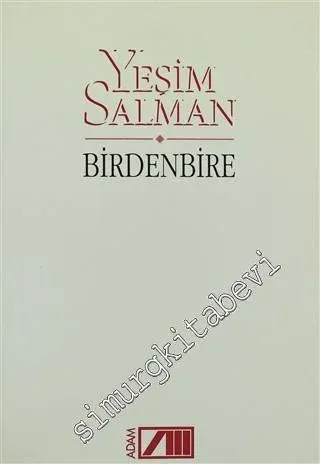 Birdenbire -        1995