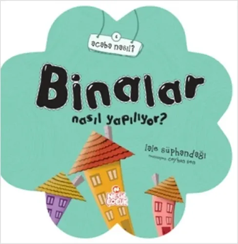 Binalar Nasıl Yapılıyor?