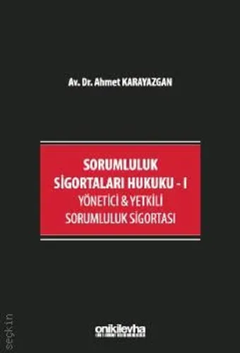 Sorumluluk Sigortaları Hukuku – I