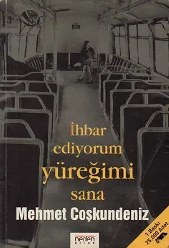 İhbar Ediyorum Yüreğimi Sana