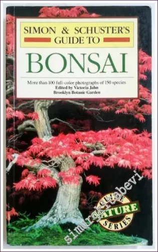 Guide to Bonsai: More than 100 Full-color Photographs of 150 Species -        1990
