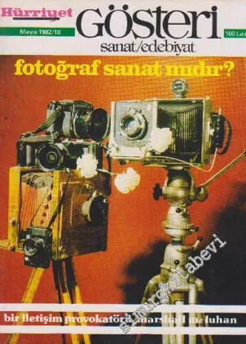 Hürriyet Gösteri Sanat Edebiyat Dergisi - Dosya: Fotoğraf Sanat Mıdır? - Sayı: 18    2  Mayıs