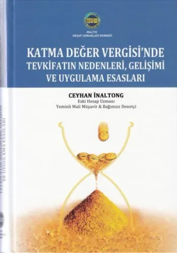 Katma Değer Vergisinde Tevkifatın Nedenleri Gelişimi ve Uygulama Esasları