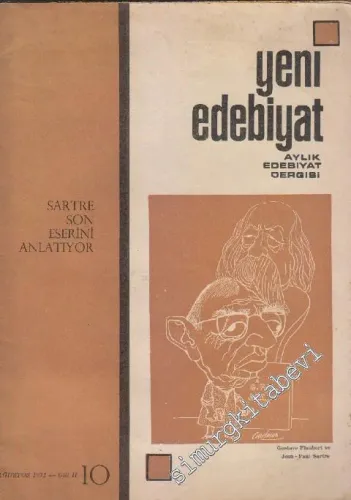 Yeni Edebiyat Aylık Edebiyat Dergisi - Dosya: Sartre Son Eserini Anlatıyor - Sayı: 10  2    Ağustos
