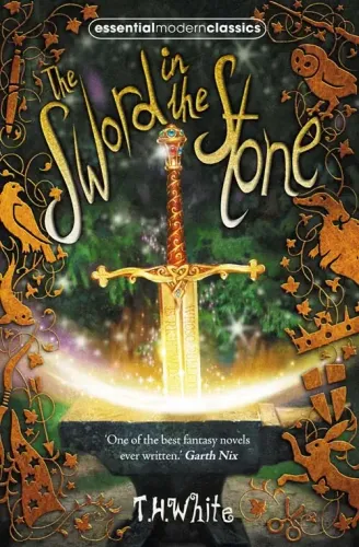 The Sword in the Stone (Essential Modern Classics)