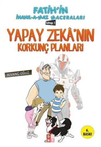 Yapay Zeka'nın Korkunç Planları; Fatih'in İnanılamaz Maceraları