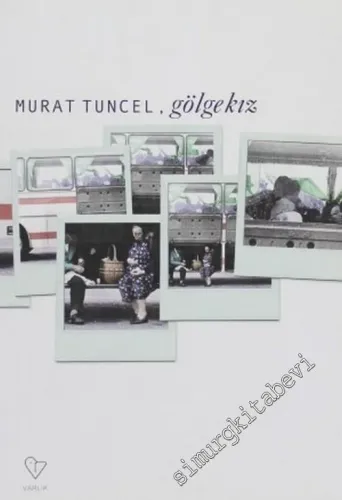Gölgekız -        2002