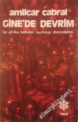 Gine'de Devrim: Bir Afrika Halkının Kurtuluş Mücadelesi -        1974
