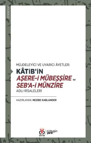 Kâtib’in Aşere-i Mübeşşire ve Seb‘a-i Münzire Adlı Risaleleri