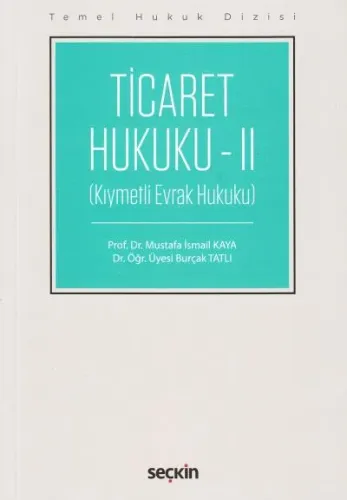 Ticaret Hukuku-II (Kıymetli Evrak Hukuku)