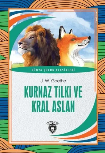 Kurnaz Tilki Ve Kral Aslan Eser Alt Başlığı: