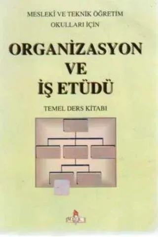 Organizasyon ve İş Etüdü Temel Ders Kitabı