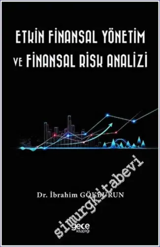 Etkin Finansal Yönetim ve Finansal Risk Analizi -         2023