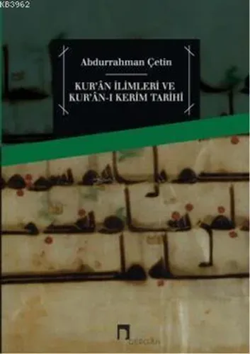 Kur'an İlimleri ve Kur'an-ı Kerim Tarihi