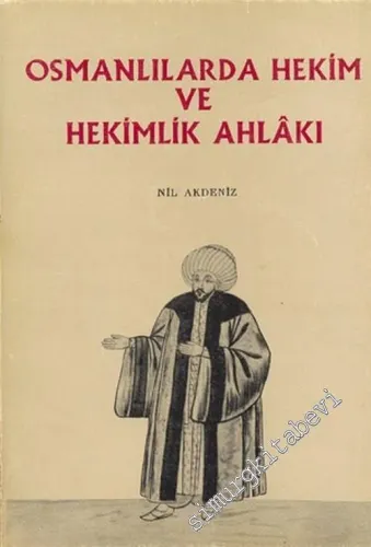 Osmanlılarda Hekim ve Hekimlik Ahlakı -        1977