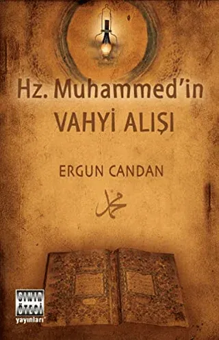 Hz. Muhammedin Vahyi Alışı