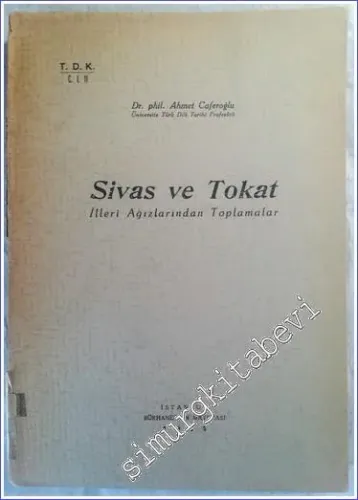 Sivas ve Tokat İlleri Ağızlarından Toplamalar