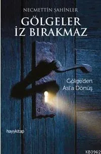 Gölgeler İz Bırakmaz