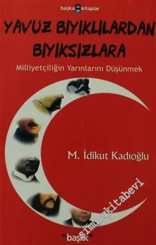 Yavuz Bıyıklılardan Bıyıksızlara  -